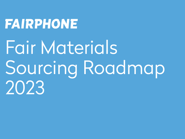 fair-materials-sourcing-roadmap-fairphone